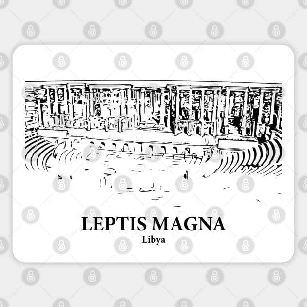 Leptis Magna - Libya Magnet by Lakeric